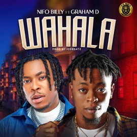 Wahala (feat. Graham D) Nifo Billy