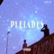 PLEIADES (feat. Calez) - Dave B. lyrics
