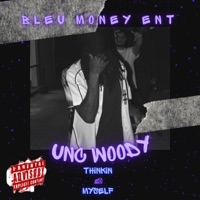 Thinkin 2 Myself - Single - Unc Woody