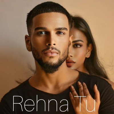 Rehna Tu - Single