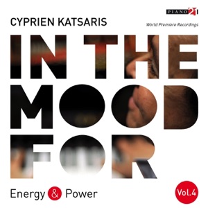 In the Mood for Energy & Power, Vol. 4: Brahms, Grieg, Scriabin, Bortkiewicz, Prokofiev, Khachaturian... (Classical Piano Hits)