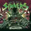 Sick Sick Sinners - We Wanna Drink Some More