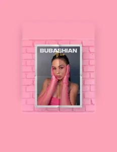 Escucha a BUBASHIAN, mira vídeos musicales, lee la biografía, consulta fechas de giras y mucho más.