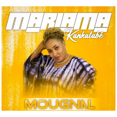 Mariama Kankalabé - Mougnal