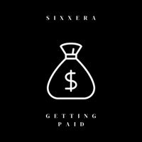 Getting Paid - Single - Sixxera