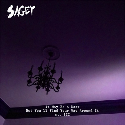 It May Be a Door But You'll Find Your Way Around It pt. III