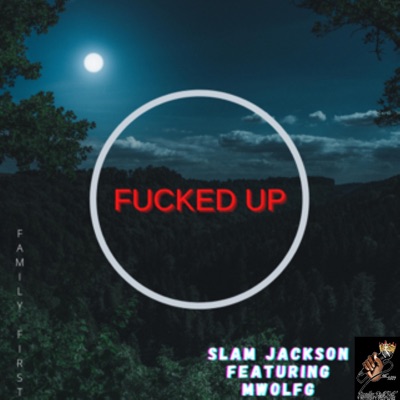 Fucked Up (feat. MwolfG) - Single