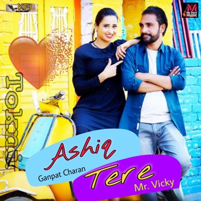 Ashiq Tere (Haryanvi Dj Song) [Tokani] (feat. Ganpat Charan, Rekha Mewara & Narender Rathore) - Single