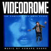 Videodrome (The Complete Restored Score)