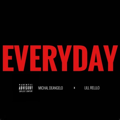 Everyday (feat. Lill Relllo) - Single