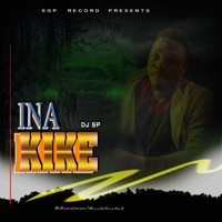 Ina Kike? - Single - Dj SP