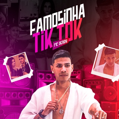 Famosinha do Tik Tok - Single