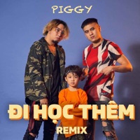 Đi Học Thêm (Remix Version) - Single - Piggy, Sony Tran & Gizmo