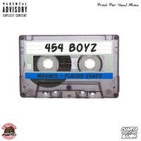 454 Boyz (feat. Magnus 454) - Single - Flacko Chapo