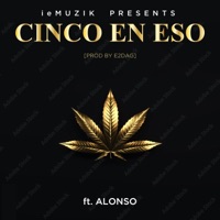 Cinco En Eso (feat. Alonso) - Single - ieMuzik