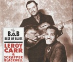 Leroy Carr & Scrapper Blackwell - Christmas in Jail - Ain't That a Pain