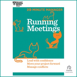 Running Meetings (HBR 20-Minute Manager)