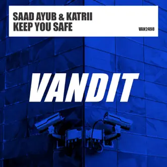 Keep You Safe - Single by Saad Ayub & Katrii album reviews, ratings, credits