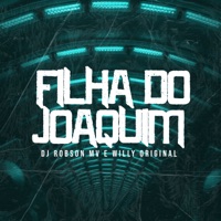 Filha do Joaquim - Single - DJ Robson MV & Willy Original