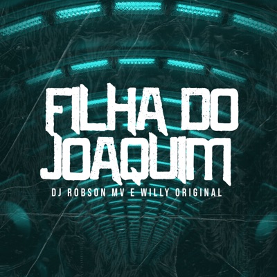 Filha do Joaquim - Single