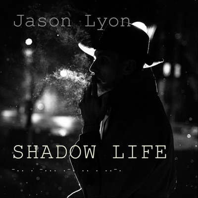 Shadow Life - Single