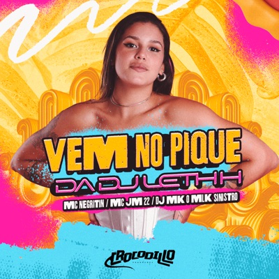 Vem no Pique da Dj Lethh - Single