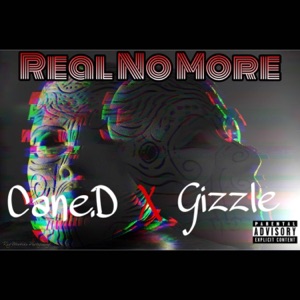 Real no more (feat. Gizzle) - Single