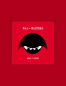 Mad-Masterzを聴いたり、ミュージックビデオを鑑賞したり、経歴やツアー日程などを確認したりしましょう！
