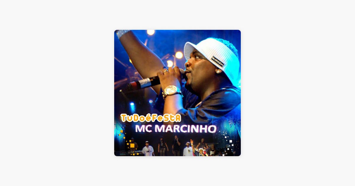 MC Marcinho - Tudo é festa (Live) 