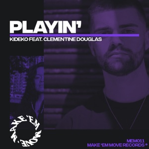 Playin' (feat. Clementine Douglas)