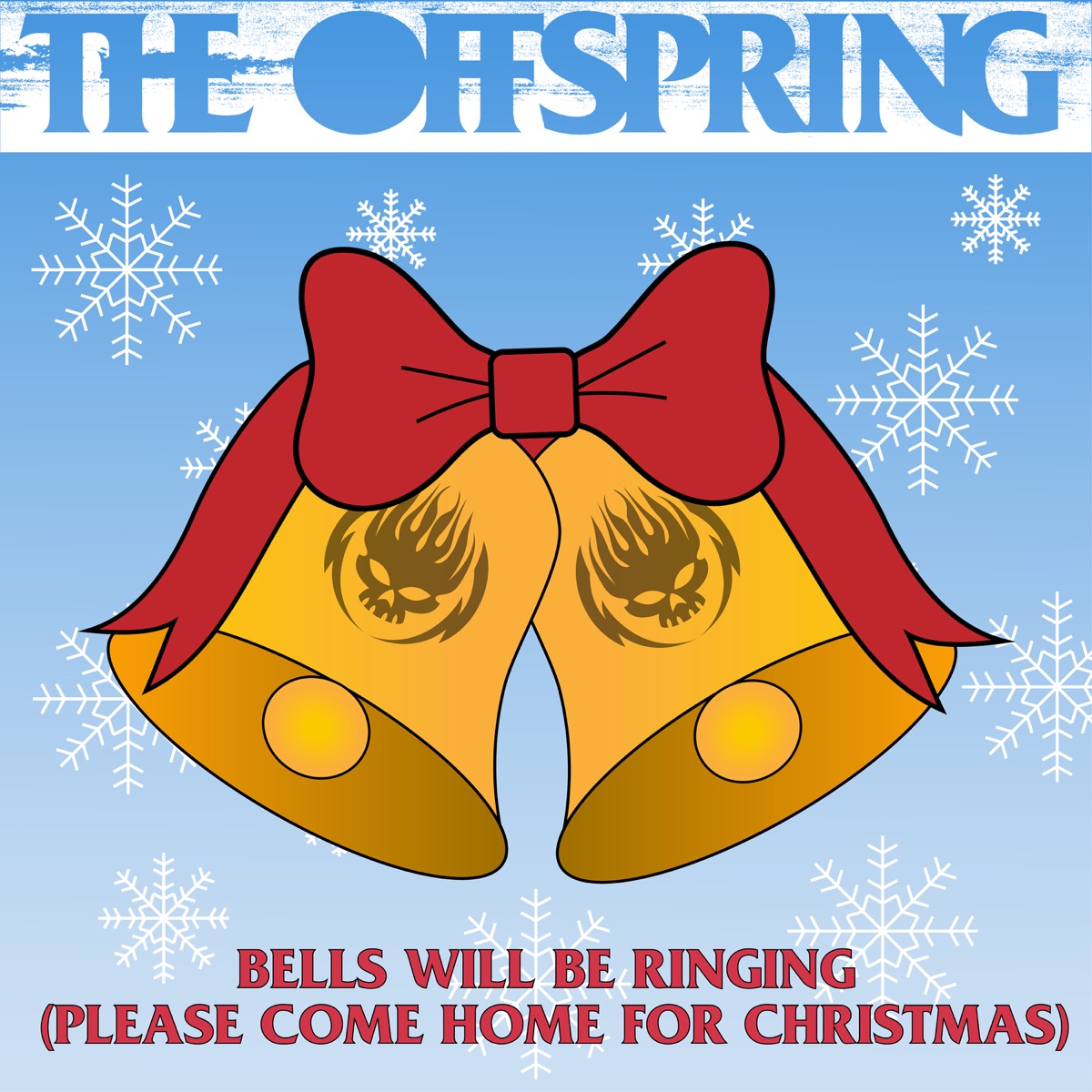Bells Will Be Ringing (Please Come Home For Christmas) - Single - Album by  The Offspring - Apple Music