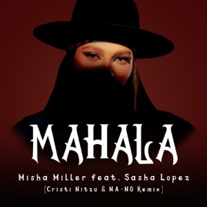 Misha Miller - Mahala (feat. Sasha Lopez) (Cristi Nitzu & NA-NO Remix) - Line Dance Choreograf/in