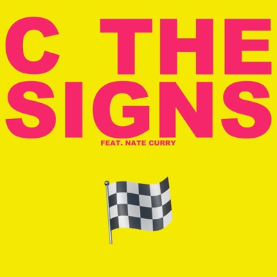 C the SIGNS (feat. Nate Curry) - Single