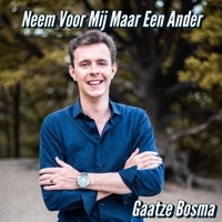 Neem voor mij maar een ander