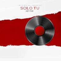 Solo Tu - Single - JeyTid
