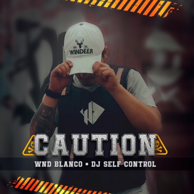 Caution (feat. Dj Self Control Audio) - Single