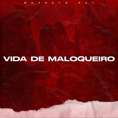 Vida de Maloqueiro - Single