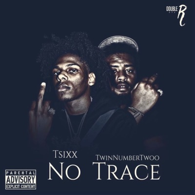 No Trace (feat. Twinnumbertwoo) - Single