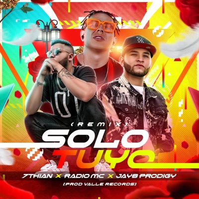 Solo Tuyo (feat. 7 Thian) [Remix] - Single