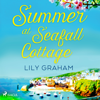 Summer at Seafall Cottage - Lily Graham