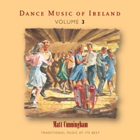 Dance Music of Ireland, Vol. 3 by Matt Cunningham on Apple Music