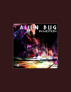 Listen to Alien Bug, watch music videos, read bio, see tour dates & more!