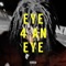 Eye 4 an Eye - Kyzo Kidd lyrics