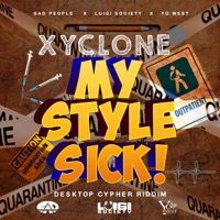 My Style Sick - Single - Xyclone, Luigi Society & Yo West
