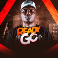 Ready Go (feat. DJ Guih Da ZO & DJ Paulinho Unico) - Single - Mc Rd