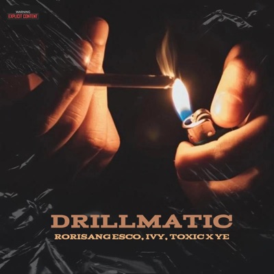 DRILLMATIC (feat. IRVAN TWEEDY & TOXIC X YE) - Single