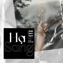 Hạ Sang Đào Duy Quý & lenguyenhuukhanh