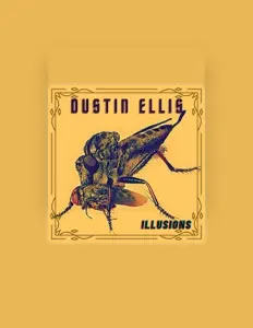 Dustin Ellisを聴いたり、ミュージックビデオを鑑賞したり、経歴やツアー日程などを確認したりしましょう！