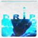Drip Single