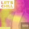 Let’s Chill - Lovell Crumby lyrics